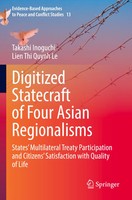 Takashi Inoguchi (U. A.) | Digitized Statecraft Of Four Asian Regionalisms