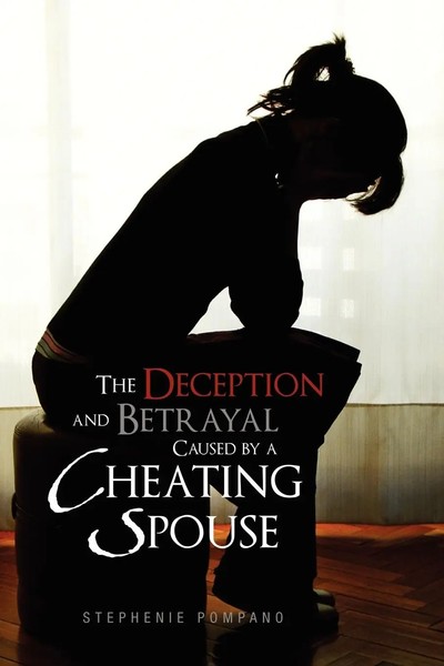 The Deception And Betrayal Caused By A Cheating Spouse Stephenie Pompano Buch-image
