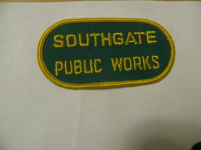 #ad Vtg SOUTHGATE PUBLIC WORKS CALIF CA Patch 4quot; NOS NEW OLD STOCK FREE SHIPPING $8.80
