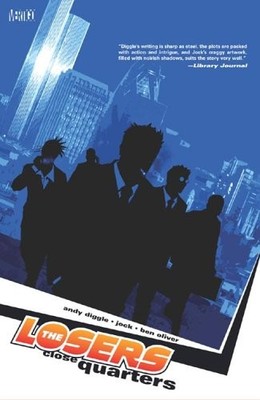 The Losers (Vol. 4): Close Quarters By Andy Diggle,Jock
