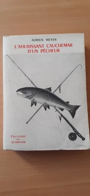 MEYER L’ahurissant cauchemar d’un pêcheur (saumon Sélune) 1964 379 pages pêche - Photo 1/4