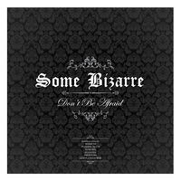 Some Bizarre Don’t Be Afraid CD New 4042564180909