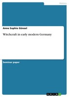 Witchcraft In Early Modern Germany (Buch)