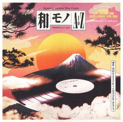 DJ Yoshizawa Dynamite.jp - Wamono A To Z Vol. III (Japanese Light Mellow Funk, D