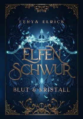 Elfenschwur 1 | Lenya Elrick | deutsch