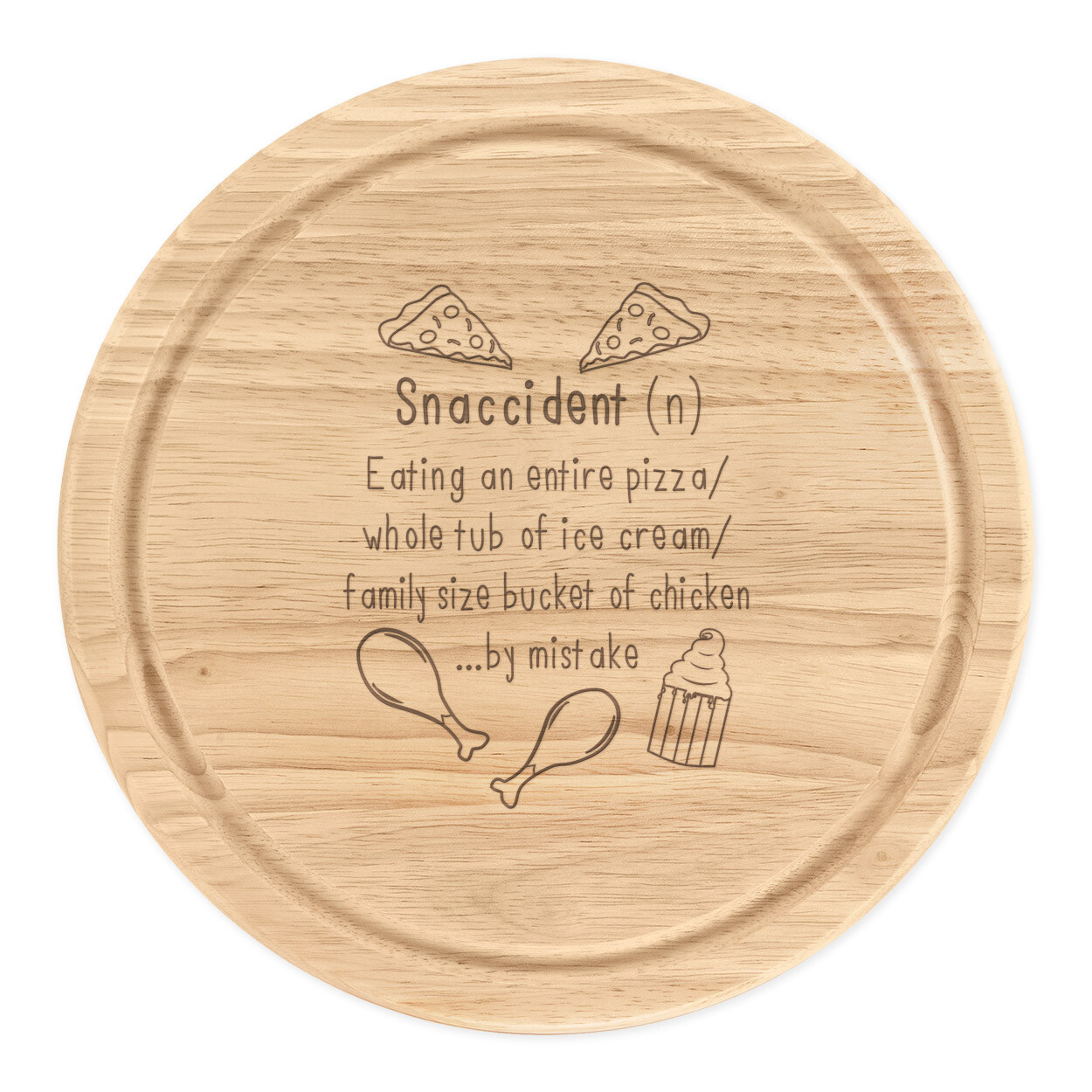 Snaccident Definition Round Chopping Cheese Board Funny Snack Accident