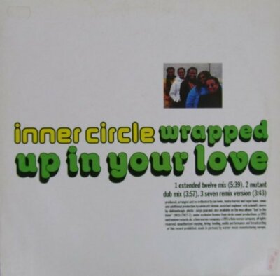 Inner Circle Wrapped up in your love (1993)  [7'' Single]