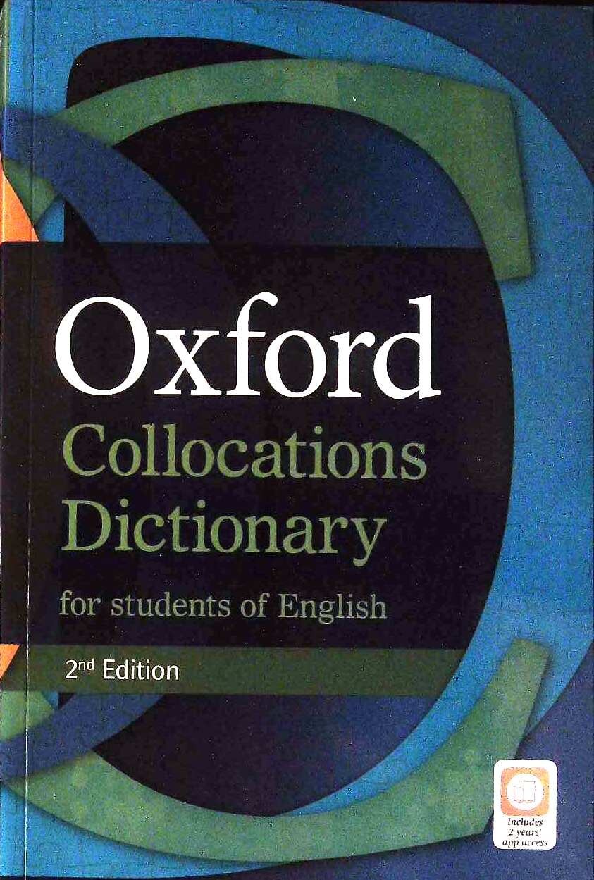 Oxford English COLLOCATIONS DICTIONARY 2nd Edition WITH APP ACCESS B2/C1/C2 @NEW