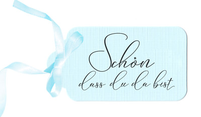 10 ''Schön, dass Du da bist'' Etiketten Geschenkanhänger Anhänger HELLBLAU Label