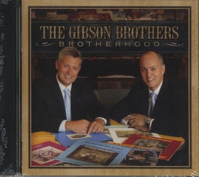 The Gibson Brothers - Brotherhood (CD) - Charts/Contemporary Country
