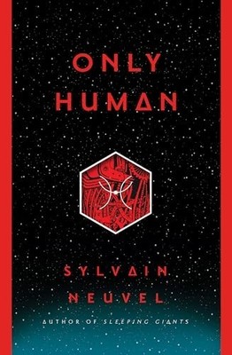 Only Human: 3 (Themis Files), Neuvel, Sylvain