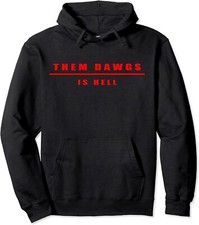 Them Dawgs Is Hell Funny Saying Vintage And Classic Unisex Hooded Sweatshirt