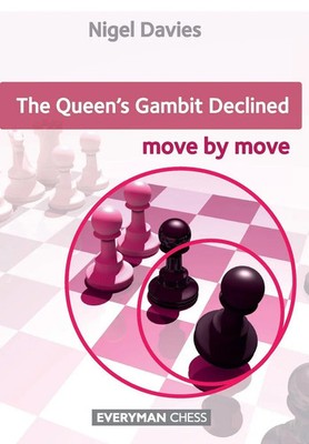 Queen's Gambit Declined Move by Move, The Nigel Davies Taschenbuch Englisch 2017