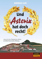 Andreas Luh | Und Asterix Hat Doch Recht! | Taschenbuch | Deutsch (2017) | 80 S.