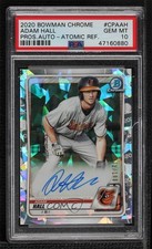 2020 Bowman Chrome Prospects Atomic Refractor Adam Hall PSA 10 GEM MT Auto b8h