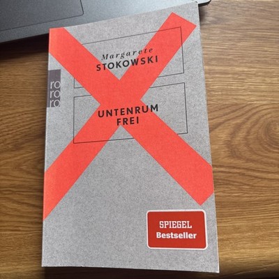 Untenrum Frei von Margarete Stokowski (2018, Taschenbuch)