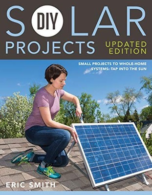 DIY Solar Projects - Updated Editio..., Schmidt, Philip