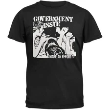Government Issue Shirt- Make An Effort T-Shirt S-5XL Q3364