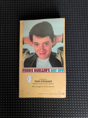 Ferris Bueller's Day Off Paperback First Edition First Printing by Todd Strasser