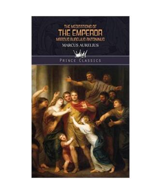 The Meditations of the Emperor Marcus Aurelius Antoninus, Marcus Aurelius