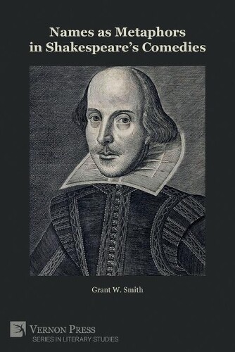 Thumbnail - Grant W Smith Names As Metaphors In Shakespeare's Come (taschenbuch)