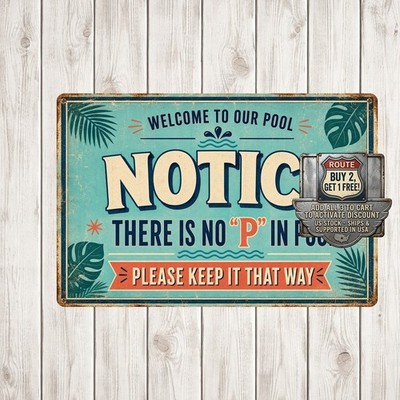 Notice Inside Swimming Pool Welcome To Our Ool Beach House Tin Sign Plaque
