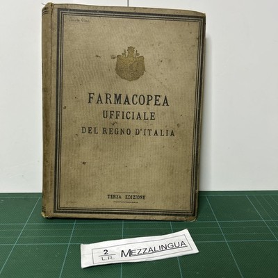 ''Offizielles Arzneibuch des Königreichs Italien'' Verlag Innenministerium