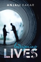 Anjali Kakar | Intriguing Lives | Taschenbuch | Englisch (2019) | AuthorHouse UK