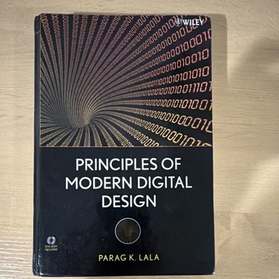 Principles of Modern Digital Design by Parag K. Lala (2007, Hardcover)