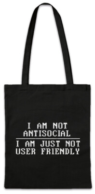 I'm Not Antisocial I Am Just Not User Friendly Stofftasche Einkaufstasche Fun