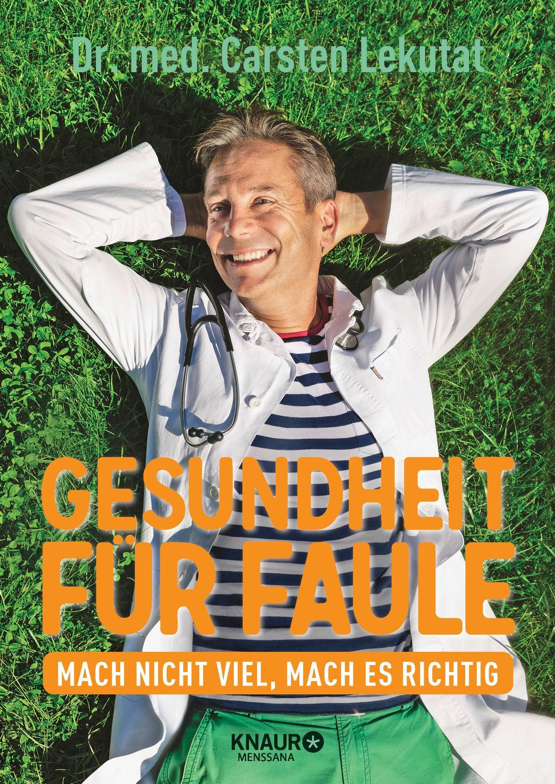 Gesundheit Für Faule, Carsten Lekutat