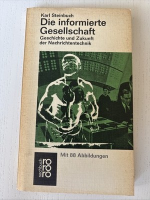 Die informierte Gesellschaft. Geschichte und Zukunft der Nachrichtentechnik. Ste
