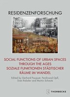 Social Functions Of Urban Spaces Through The Ages / Soziale Funktionen...