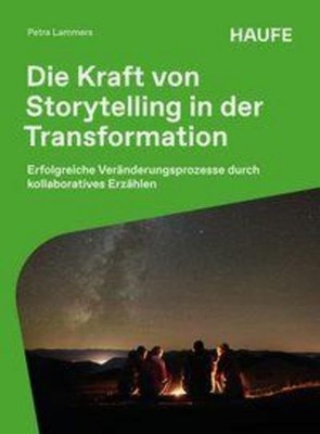 Die Kraft von Storytelling in der Transformation, Petra Lammers