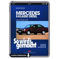 Mercedes-Benz E-Klasse W210 1995-2002 So Wirds Gemacht Reparaturanleitung E-Book