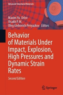 Behavior of Materials Under Impact, Explosion, High Pressures... - 9783031928772