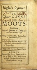 William Hughes / Hughes's quaeries Or choice cases for moots containing several