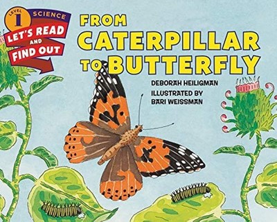 From Caterpillar to Butterfly (Let's-Read-and-Find-Out Science 1) - paperbac...