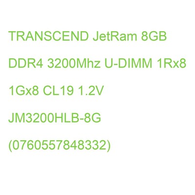 TRANSCEND JetRam 8GB DDR4 3200Mhz U-DIMM 1Rx8 1Gx8 CL19 1.2V JM3200HLB-8G (07605