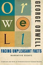 Facing Unpleasant Facts: (Authorized - Paperb...
