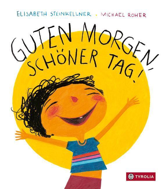 Thumbnail - Guten Morgen, Schöner Tag, Elisabeth Steinkellner