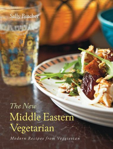 New Middle Eastern Vegetarian : Modern Recipes from Veggiestan by Sally ...
