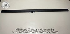 DTEN Board D7 Webcam Microphone Bar for 55" DB50455 DB50455E DB50455EA DB0355