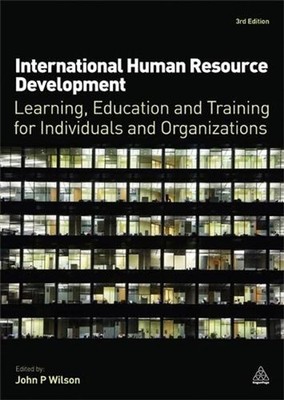 International Human Resource Development: Learning, Education and Training for I