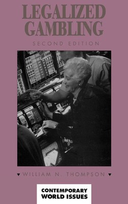 William N. Thompson | Legalized Gambling | Buch | Englisch (1997) | Gebunden