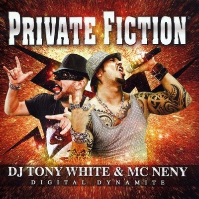 DJ Tony White* & MC Neny - Private Fiction - Digital Dynamite | CD