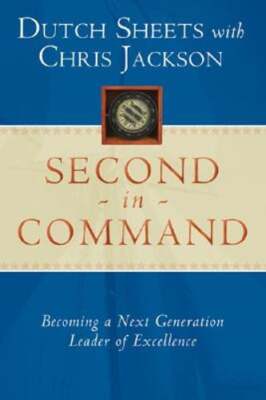 Second in Command by Dutch Sheets: New