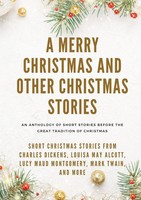 Louisa May Alcott (U. A.) | A Merry Christmas And Other Christmas Stories | Buch