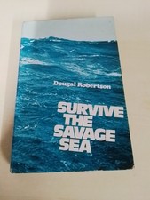 SURVIVE THE SAVAGE SEA BY DOUGAL ROBERTSON 