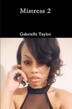 Mistress 2 by Gabrielle Taylor (English) Paperback Book